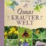 Omas Kräuterwelt